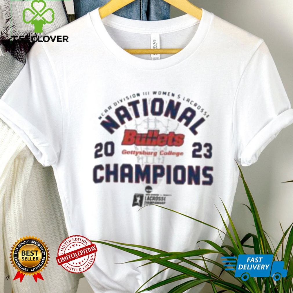 2023 Ncaa Division Iii Women’S Lacrosse National Bullets Gettysburg College Champions shirt 2023 Ncaa Division Iii Women’S Lacrosse National Bullets Gettysburg College Champions shirt