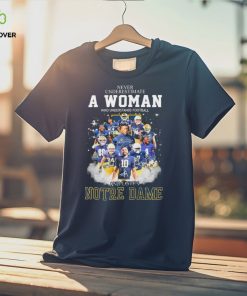 2023 Never underestimate a Woman who understands football and loves Notre Dame team signatures hoodie, sweater, longsleeve, shirt v-neck, t-shirt