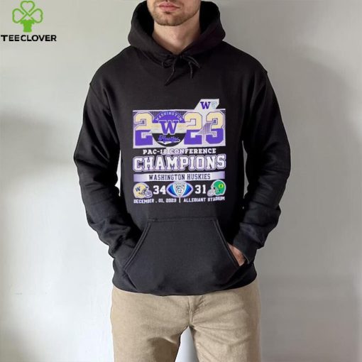 2023 Pac 12 Conference Champions Washington Huskies 34 31 hoodie, sweater, longsleeve, shirt v-neck, t-shirt