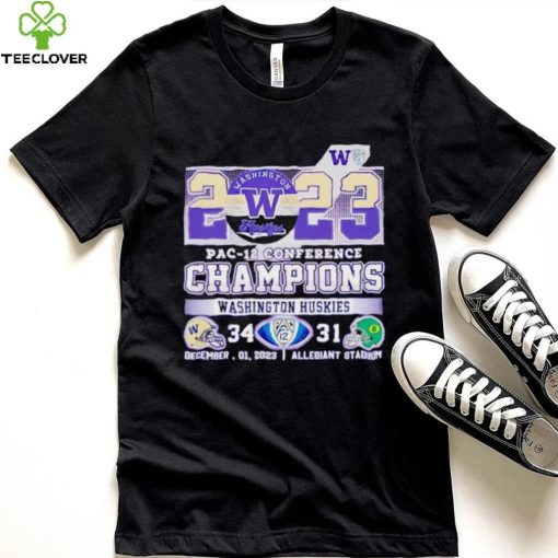 2023 Pac 12 Conference Champions Washington Huskies 34 31 hoodie, sweater, longsleeve, shirt v-neck, t-shirt