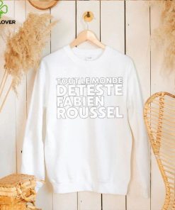 2023 Rsa roleplay tout le monde deteste fabien roussel shirt