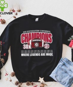 2023 SEC Champions Alabama 30X SEC Championships Where Legends Are Made Shirt