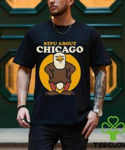 2023 Stfu about chicago insurance shirt