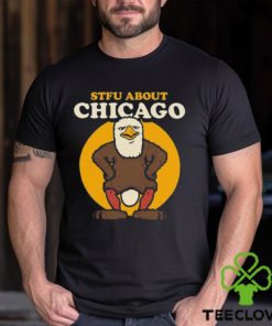 2023 Stfu about chicago insurance shirt 2 2023 Stfu about chicago insurance shirt