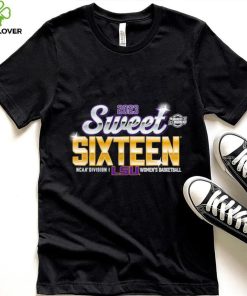 2023 Sweet 16 LSU Tigers NCAA Womens Basketball Tournament March Madness Shirt