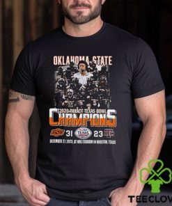 2023 Taxact Texas Bowl Champions Oklahoma State Cowboys 31 – 23 Texas A&M Aggies December 27, 2023 NRG Stadium In Houston, Texas T Shirt