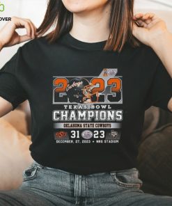 2023 Texas Bowl Champions Oklahoma State Cowboys 31 – 23 Texas A M Aggies T Shirt