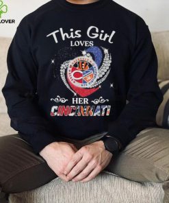 2023 This Girl Loves Her Cincinnati Reds Bengals Heart hoodie, sweater, longsleeve, shirt v-neck, t-shirt