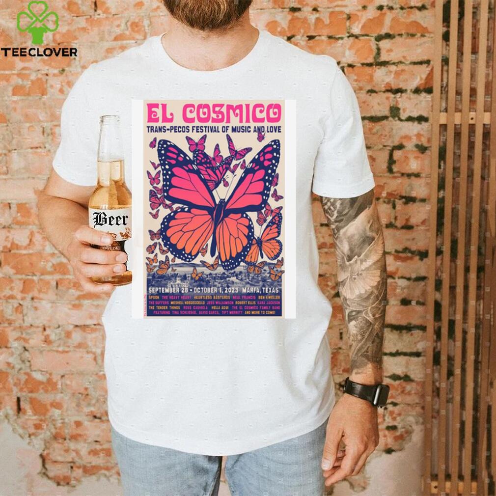 2023 el cosmico trans pecos festival of music and love poster shirt 2023 el cosmico trans pecos festival of music and love poster shirt