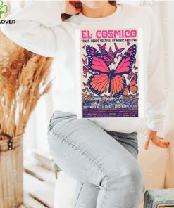 2023 el cosmico trans pecos festival of music and love poster shirt