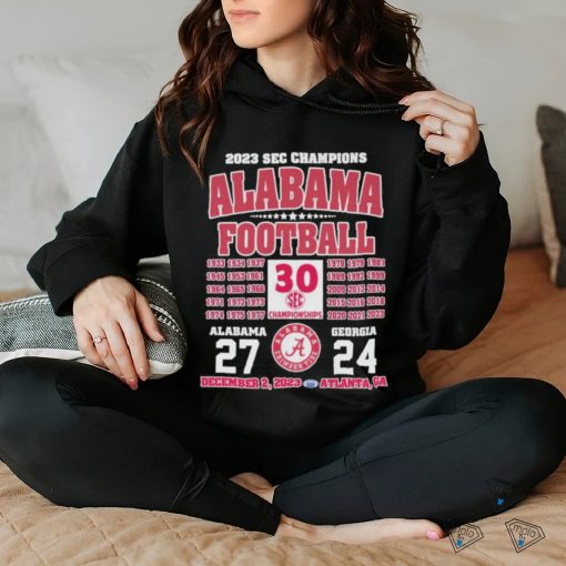 2023 sec champions alabama football 1922 2023 alabama 27 georgia 24 december 2023 atlanta ga hoodie, sweater, longsleeve, shirt v-neck, t-shirt