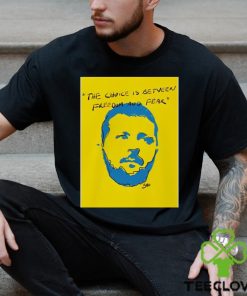 2023 the choice is between freedom and fear shirt