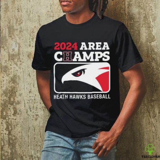 2024 Area Champs Heath hawks Baseball Shirt