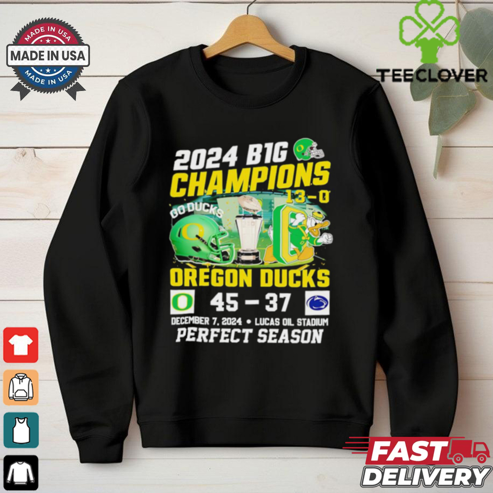 2024 B1G Champions 13 0 Oregon Ducks 45 37 Penn State Nittany Lions shirt 2024 B1G Champions 13 0 Oregon Ducks 45 37 Penn State Nittany Lions shirt