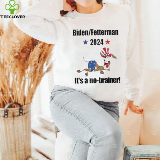 2024 Biden Fetterman It’s A No Brainer Shirt