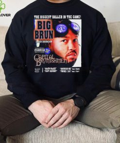 2024 Bocker Backpages The Biggest Baller In The Game Big Brun Capital t shirt