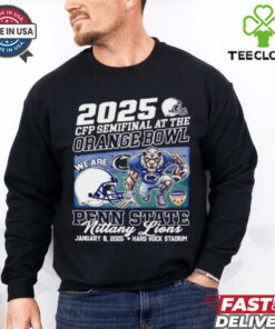 2024 CFP Semifinal at the Orange Bowl we are Penn State Nittany Lions mascot shirt  Fan Favorite