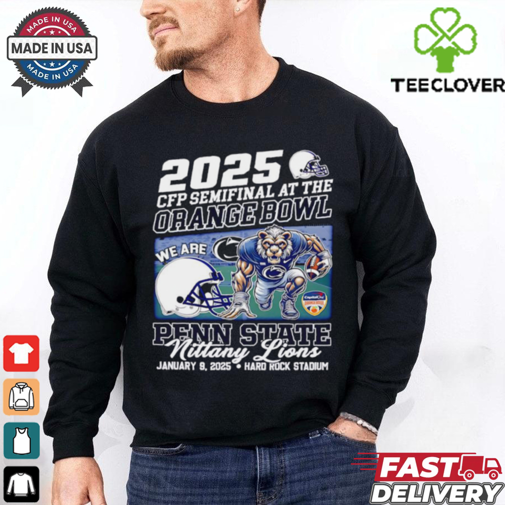 2024 CFP Semifinal at the Orange Bowl we are Penn State Nittany Lions mascot shirt Fan Favorite 2024 CFP Semifinal at the Orange Bowl we are Penn State Nittany Lions mascot shirt Fan Favorite