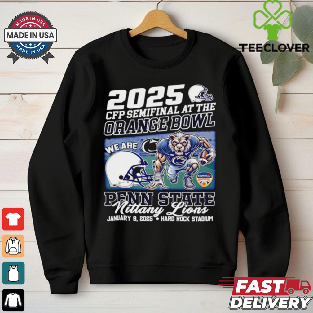 2024 CFP Semifinal at the Orange Bowl we are Penn State Nittany Lions mascot shirt Fan Favorite 2024 CFP Semifinal at the Orange Bowl we are Penn State Nittany Lions mascot shirt Fan Favorite