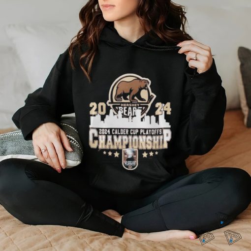 2024 Calder Cup Playoffs Champions Hershey Bears hoodie, sweater, longsleeve, shirt v-neck, t-shirt