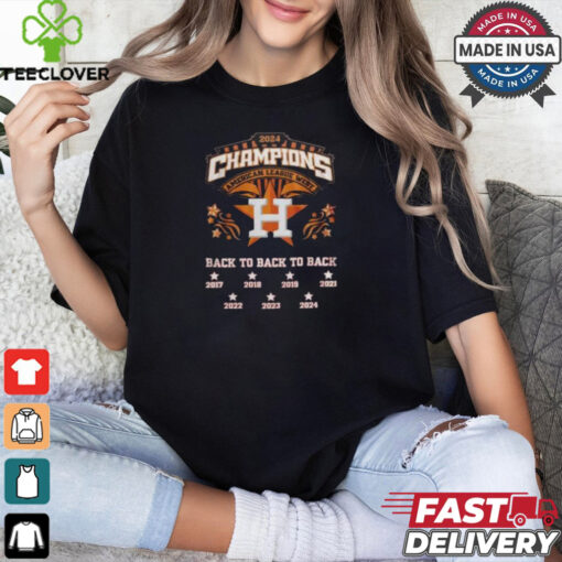 2024 Champions American League West Back To Back To Back 2017 2024 Houston Astros MLB Shirt