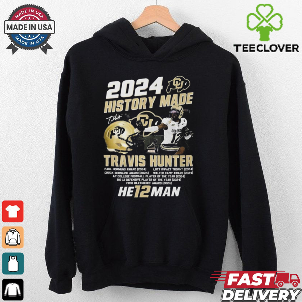 2024 Colorado Buffaloes History Made Travis Hunter Heisman Trophy Winner T Shirt 2024 Colorado Buffaloes History Made Travis Hunter Heisman Trophy Winner T Shirt