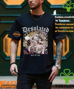 2024 Desolated Fear Of Life Shirt 3 2024 Desolated Fear Of Life Shirt