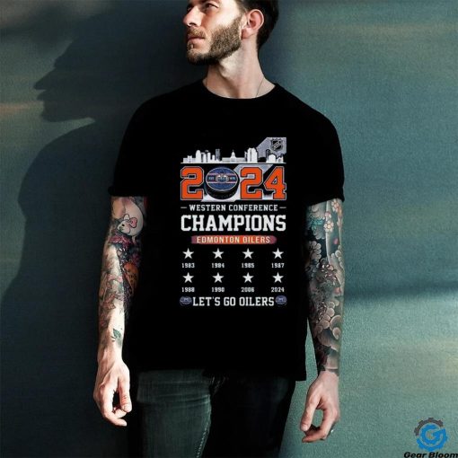 2024 Edmonton Oilers Western Conference Champions Go Oilers Shirt