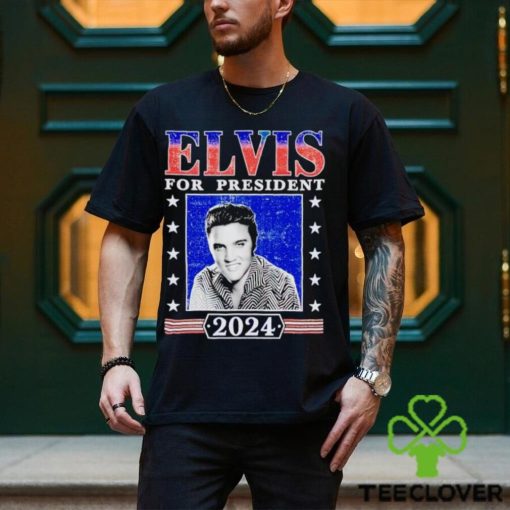 2024 Elvis for President hoodie, sweater, longsleeve, shirt v-neck, t-shirt