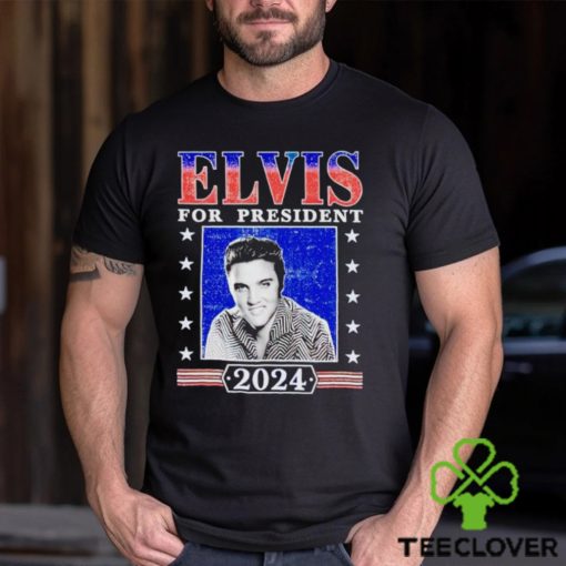 2024 Elvis for President hoodie, sweater, longsleeve, shirt v-neck, t-shirt