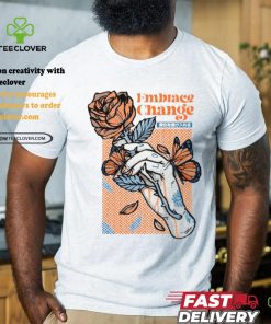 2024 Embrace Change Shirt