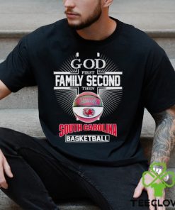2024 God first family second then South Carolina basketball shirt