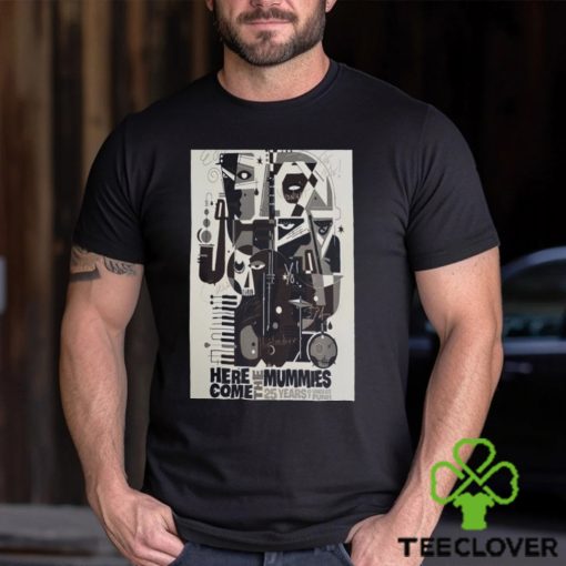 2024 Here Come The Mummies 25 Years Of Undead Funk Shirt