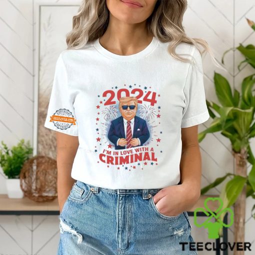 2024 Im In Love With A Criminal Shirt