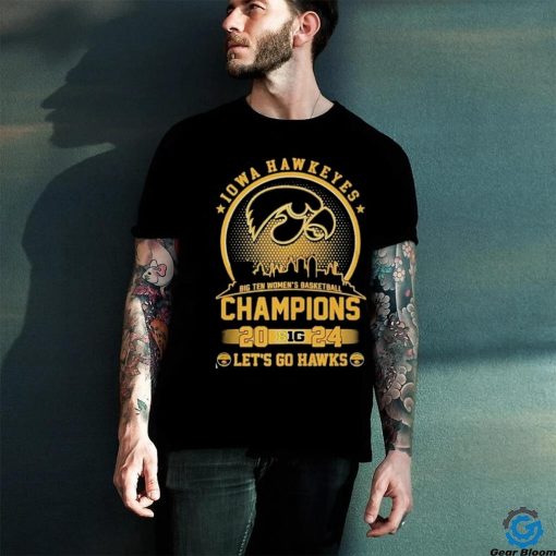 2024 Iowa Hawkeyes Big 10 Champions Let’s Go Hawks shirt