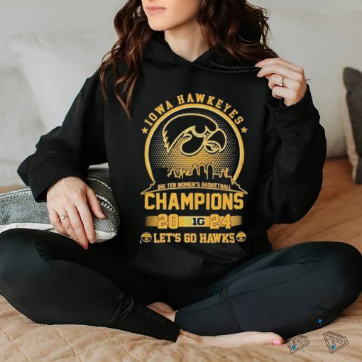 2024 Iowa Hawkeyes Big 10 Champions Let’s Go Hawks shirt