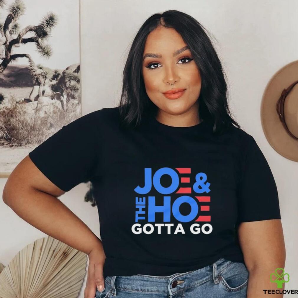 2024 Joe And The Hoe Shirt 2024 Joe And The Hoe Shirt
