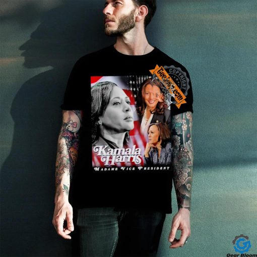 2024 Kamala Harris Madame Vice President shirt