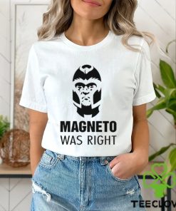 2024 Magneto Was Right Slogan Mean Shirt