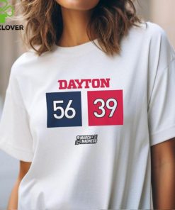 2024 March Madness Ncaa Men'S Basketball Dayton Flyers Basketball Score 56 39 Tee hoodie, sweater, longsleeve, shirt v-neck, t-shirt