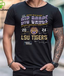 2024 March Madness The Big Dance Lsu Tigers Women’S Basketball Championship Tee Shirt