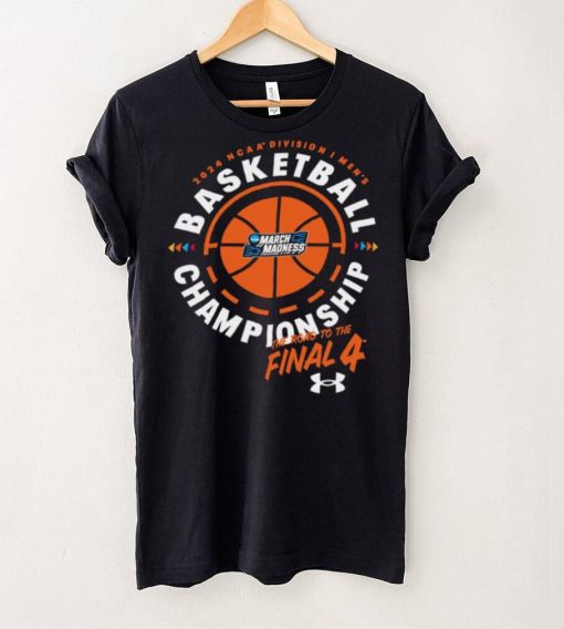 2024 NCAA Division I Men’s Basketball Championship The road to the Final 4 shirt