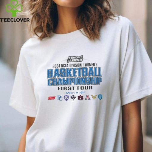 2024 NCAA Division I Women's Basketball Championship First Four T Shirt