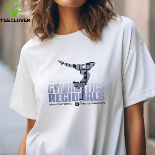 2024 NCAA Women’s Gymnastics Regionals ComfortWash Championship The Road To Fort Worth, TX Tee shirt