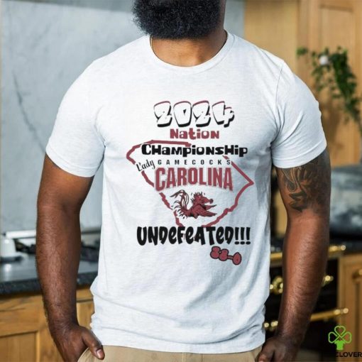 2024 Nation Championship .Lady Carolina Gamecocks Undefeated 38 0 Shirt