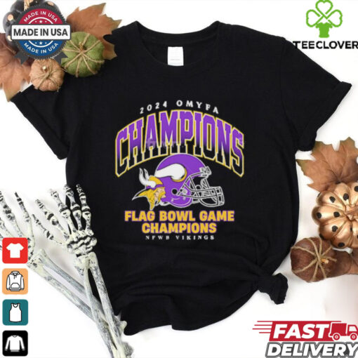 2024 Omyfa Champions Flag Bowl Game Champions NFWB Vikings Shirt