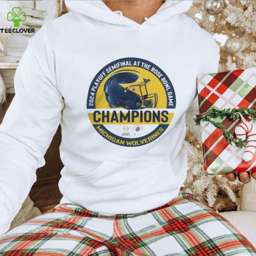 2024 Playoff Semifinal At The Rose Bowl Game Champions Helmet Michigan Wolverines Thoodie, sweater, longsleeve, shirt v-neck, t-shirt