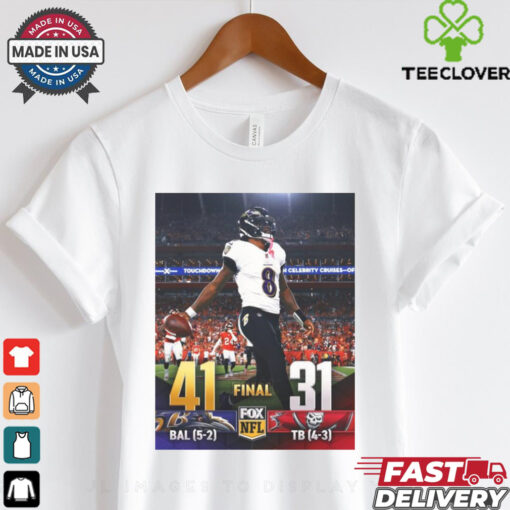 2024 Poster Baltimore Ravens 41 – 31 Tampa Bay Buccaneers The Ravens Get The W On The Road And Their 5th Straight Win t shirt