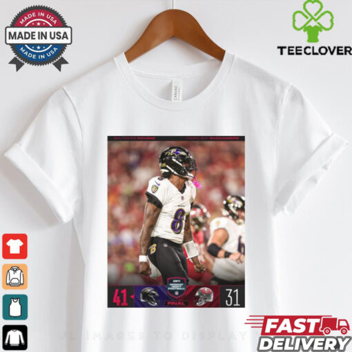 2024 Poster Final Baltimore Ravens 41 – 31 Tampa Bay Buccaneers NFL Monday Night Football t shirt