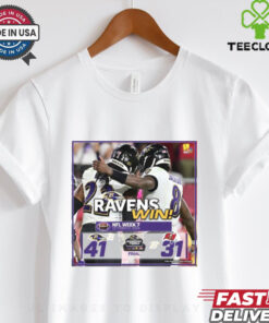2024 Poster Final Ravens Win NFL Week 7 2024 Baltimore Ravens 41 – 31 Tampa Bay Buccaneers t shirt